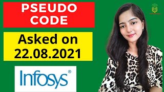 Infosys Pseudo Code Questions asked on 22082021  Pseudo Code Mock Test [upl. by Jerol290]