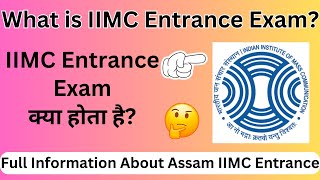 What is IIMC Entrance Exam 2024  IIMC Entrance Exam Kya Hai IIMC Entrance Exam Full Form [upl. by Eednam422]