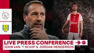 🎙️ LIVE 1400  Persconferentie John van t Schip amp Jordan Henderson voor Ajax  RKC [upl. by Haggerty]