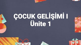 Çocuk Gelişimi I  Ata aöf  Ünite 1  Çocuk gelişimi  Güncel [upl. by Anassor]