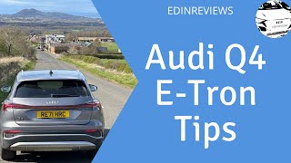 Audi Q4 ETron Tips from an owner [upl. by Adama528]