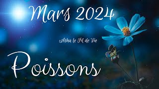 POISSONS 🦋 MARS 2024 🦋 Envisagez le meilleur et rendezvous disponible au changement [upl. by Lemuel]