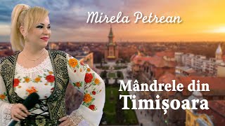 Mirela Petrean  Mândrele din Timișoara [upl. by Anrahs]