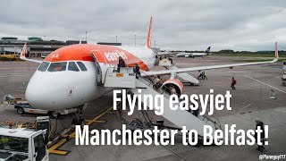 Flying easyjet Manchester to Belfast [upl. by Almeda824]