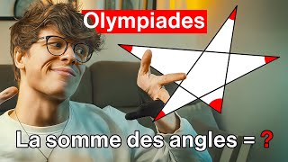 OLYMPIADE DE MATHÉMATIQUES  Somme des angles dune étoile géométrie simple [upl. by Bent381]