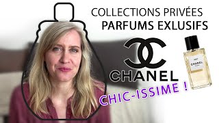 Les PARFUMS EXCLUSIFS CHANEL collection privée [upl. by Petras]