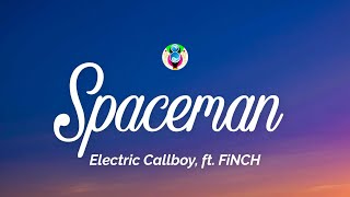 Electric Callboy  SPACEMAN Lyrics feat FiNCH [upl. by Marla946]