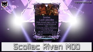 Warframe Etc  Scoliac Riven MOD ออพดี ๆ มีไว้ให้เปย์  CoH  210  by ลุงแมว [upl. by Airret]