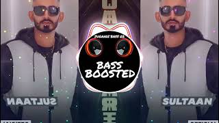 Jatt Dont Care BASS BOOSTED Sultaan X BIG Ghuman New Punjabi Song 2022 [upl. by Arv]