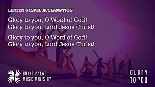 Songs for Online Mass Lenten Gospel Acclamation  GLORY TO YOU [upl. by Freeborn839]