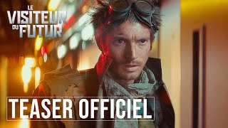 LE VISITEUR DU FUTUR  TEASER OFFICIEL [upl. by Yenhpad]