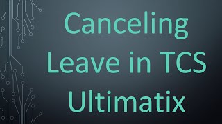 Canceling Leave in TCS Ultimatix [upl. by Fredenburg73]