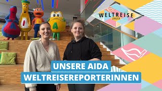 AIDAsol Weltreise 2023  Unsere Weltreisereporterinnen [upl. by Sivet]