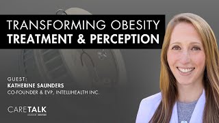 Transforming Obesity Treatment amp Perception w Dr Katherine Saunders [upl. by Dymphia712]