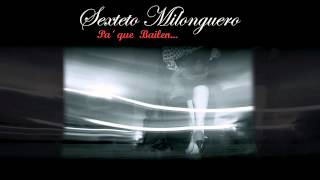 Sexteto Milonguero  Cafe Dominguez [upl. by Nancey]