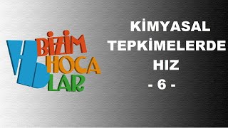 KİMYASAL TEPKİMELERDE HIZ 6  11 SINIF  AYT [upl. by Razec]