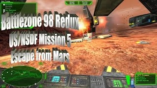 Battlezone 98 Redux  USNSDF Mission 5  Escape from Mars [upl. by Edlun529]