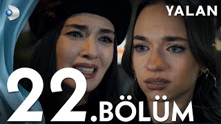 Yalan 22 Bölüm I Full Bölüm [upl. by Ahsekin]