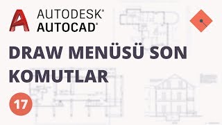 AutoCAD Dersleri 17  Draw Menüsü Son Komutlar [upl. by Nayra342]