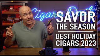 Savor the Season Best Holiday Cigars for 2023 [upl. by Lali302]