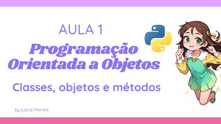 Aula 1  Programação Orientada a Objetos Python  Classes Objetos e Métodos Básicos [upl. by Ameehsat304]