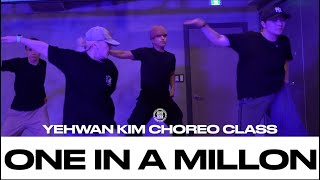 YEHWAN KIM CHOREO CLASS  Aaliyah  One in a Million  justjerkacademy [upl. by Notnyw]