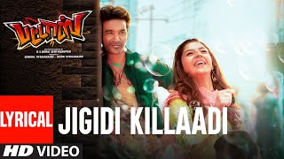 Jigidi Killaadi Lyrical Video  Pattas  Dhanush  Anirudh  Vivek  Mervin  Sathya Jyothi Films [upl. by Jelena142]