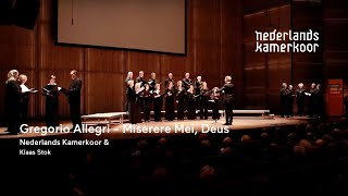 Gregorio Allegri  Miserere Mei Deus  Nederlands Kamerkoor olv Risto Joost [upl. by Shanon183]