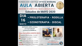 AULA ABIERTA  PROLOTERAPIA RODILLA y OZONOTERAPIA DISCAL  Dr Gonzalo Mora y Dr Fco Moscote [upl. by Poland]