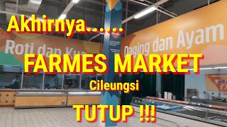 FARMERS MARKET CILEUNGSI  Akhirnya Resmi Tutup   Virtual Tour [upl. by Plerre]