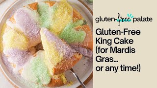 Easy GlutenFree King Cake Recipe  for Mardis Gras or any time [upl. by Ynavoj871]