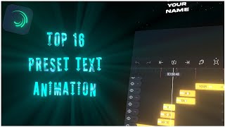 16 PRESETS TEXT ANIMATION ALIGHT MOTION 5 MB amp XML [upl. by Desimone235]