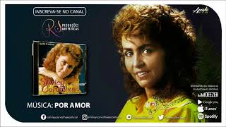 Shirley Carvalhaes  Por Amor [upl. by Prissy]