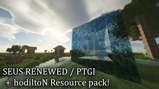 Minecraft SEUS SHADERS RENEWED  PTGI  hodiltoN RESOURCE PACK [upl. by Aralc]