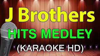 Medley By J Brothers KARAOKE HD [upl. by Ellemrac]