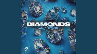 Diamonds [upl. by Gabrila]