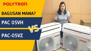 BAGUSAN MANA REVIEW AC POLYTRON PAC 05VH DAN PAC05VZ STANDARD AC SPLIT 12 PK CICI BANDINGKAN 12 [upl. by Zenobia]