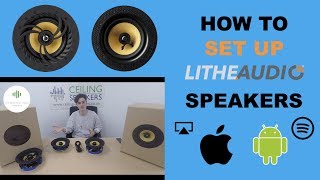 How to Set up Lithe Audio WiFi and Bluetooth Ceiling Speaker  Guide [upl. by Melburn914]