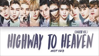 NCT 127 엔시티 127 — Highway to Heaven 10 Members ver Color Coded Lyrics HanRomEng [upl. by Aitsirhc630]