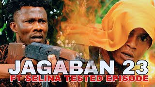 JAGABAN Ft SELINA TESTED Episode 23 WAR amp REVENGE [upl. by Assira]