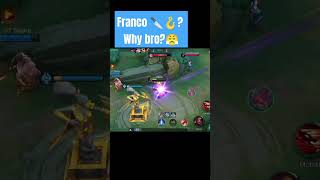 Franco 🔪🪝 Why bro😤 shorts mobilelegends [upl. by Specht796]