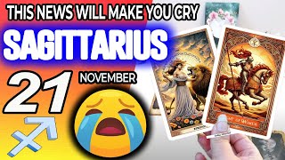 Sagittarius ♐🔞THIS NEWS WILL MAKE YOU CRY😭🆘 horoscope for today NOVEMBER 21 2024 ♐ sagittarius [upl. by Enelrak884]