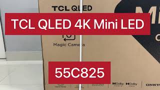 TCL QLED 55C825 UNBOXING [upl. by Noma]