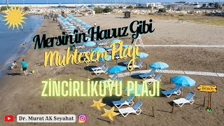 Mersinin Havuz Gibi Muhteşem Plajı Zincirlikuyu Plajı Kumkuyu Marina Plajı Zincirlikuyubeach Kum [upl. by Gerita]