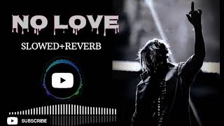 NO LOVE SIDDHU MUSSE VALA SLOWED REVERB ATTITUDE SONG GYM MOTIVATION TENDING SONG GANGSTER SONG LIKE [upl. by Reibaj]