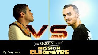 Squeezie  Mission Cléopâtre  SqueezieFondVert  Eray Nyth [upl. by Radcliffe]