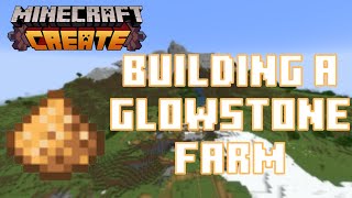 Working On A Glowstone Farm in CREATE [upl. by Naiva]