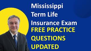 Mississippi Term Life Insurance Free Practice Questions [upl. by Hally244]