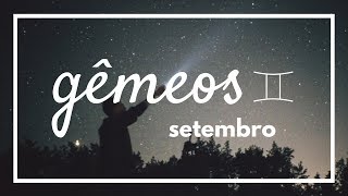 GÊMEOS  HORÓSCOPO MENSAL  SETEMBRO ✨ [upl. by Derfnam]