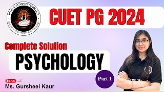 CUET PG Psychology 2024  Previous Year Paper Solved  Complete Discussion with Gursheel Kaur [upl. by Conney]